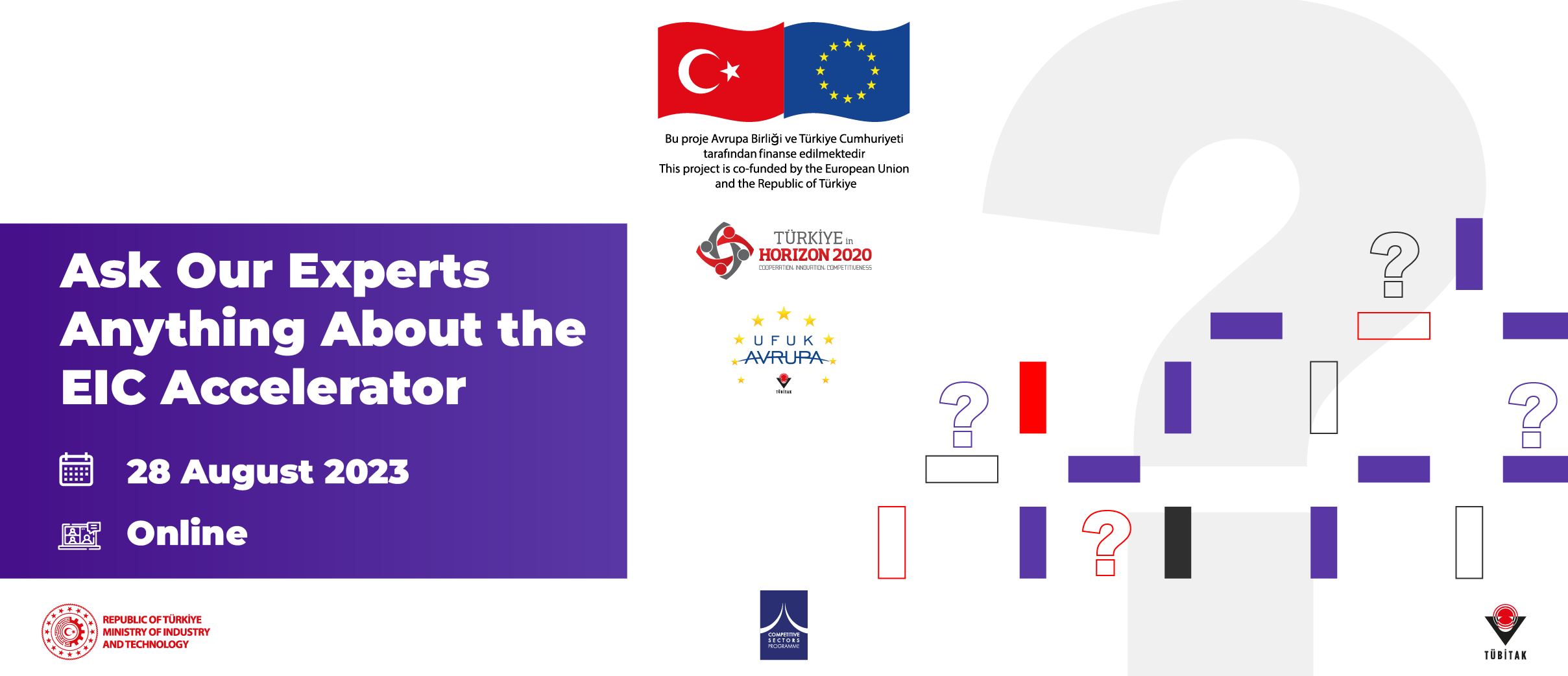  The Webinar on "Ask Anything About the EIC Accelerator to Our Experts" will be organized on 28th of August