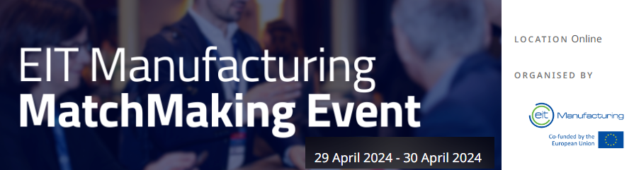 EIT Manufacturing Matchmaking Event