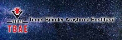 TÜBİTAK Research Institute for Fundamental Sciences (TBAE) is collecting expressions of interest from postdoctoral researchers.