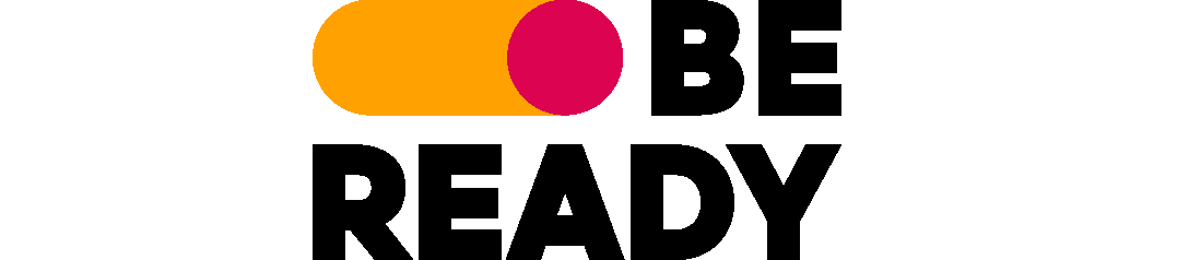 BE READY NOW