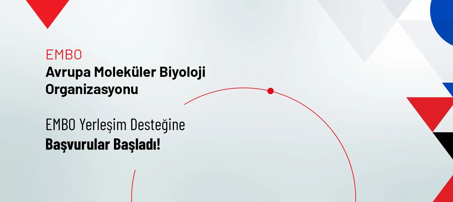 EMBO Yerleşim Desteğine Başvurular Başladı