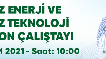 Temiz Enerji ve Temiz Teknoloji Vizyon Çalıştayı