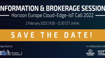 Horizon Europe Information and Virtual Brokerage Session: Cloud-Edge-IoT