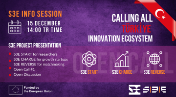 "S3E – The Engine for South European Deep Tech" Projesi Bilgi Günü
