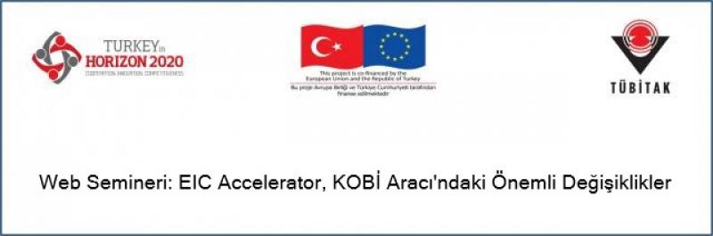 “EIC Accelerator: KOBİ Aracı'ndaki Önemli Değişiklikler” 23 Temmuz 2019 tarihinde gerçekleştirilmiştir. Bu webinarın kayıtlarına buradan ulaşabilirsiniz.
