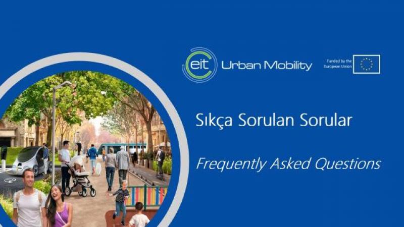 EIT Urban Mobility BP2022-2024 İlk Çağrılarına Yönelik Sıkça Sorulan Sorular Dökümanı Yayımlandı