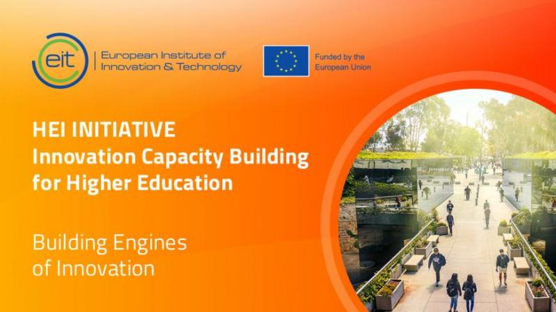 EIT Yüksek Öğrenim için İnovasyon Kapasitesinin Geliştirilmesi (Innovation Capacity Building for Higher Education – HEI) Girişimi için açılacak ikinci çağrı için Çevrimiçi Bilgi Günleri Düzenlenecektir!